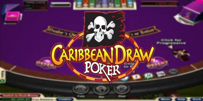 Caribbean Draw Poker – Casino Terbaik Menawarkan Beragam Opsi