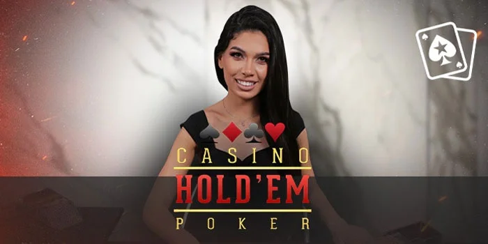 Casino Hold’em Poker – Permainan Poker Online Paling Menarik & Terbaik di Tahun 2024