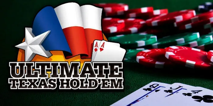 Ultimate Texas Hold’em – Mengasah Keterampilan Anda Di Meja Hijau