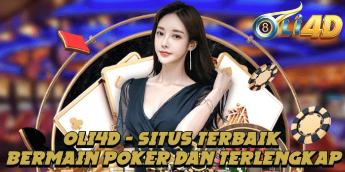 Oli4d - Situs Terbaik Bermain Poker Dan Terlengkap