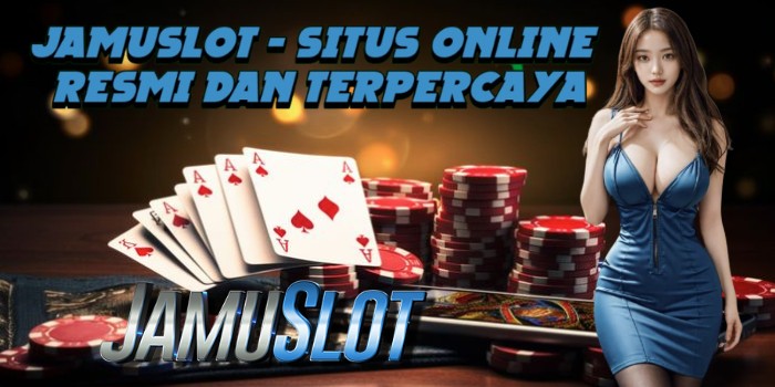 Jamuslot - Situs Online Resmi Dan Terpercaya
